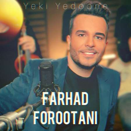 Farhad Forootani – Yeki Yedoone